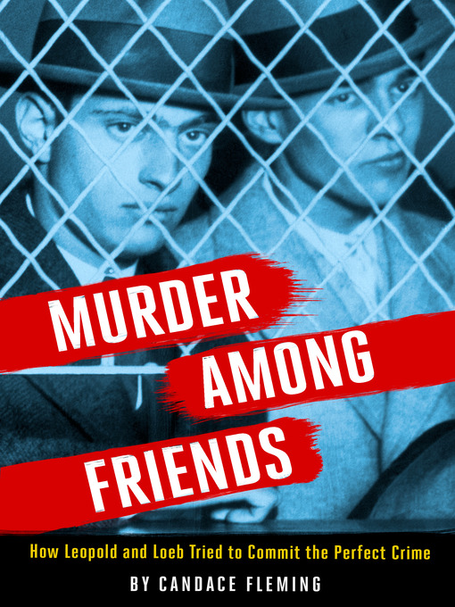 Title details for Murder Among Friends by Candace Fleming - Available